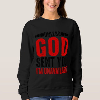 Sudadera A menos que Dios te mande, no estoy disponible.