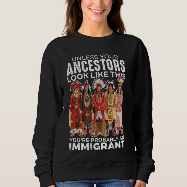 Sudadera A Menos Que Tus Ancestros Se Parezcan A Esto Proba (Anverso)