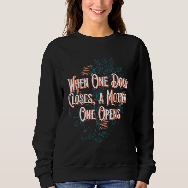 Sudadera A Mother One Opens Motivational Quote Mom Inspirat (Anverso)