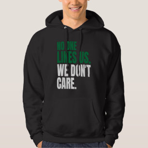 Sudadera A Nadie Le Gustamos No Nos Importa Motivacional Vi