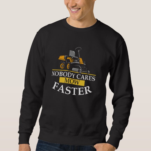 Sudadera A nadie le importa mucho más rápido, Lawn Tractor  (Anverso)