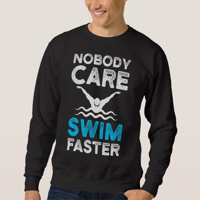 Sudadera A Nadie Le Importa Nadar Nadadores Más Rápido Equi (Anverso)