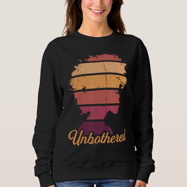 Sudadera A Natural State of Unbothered Empowerment (Anverso)
