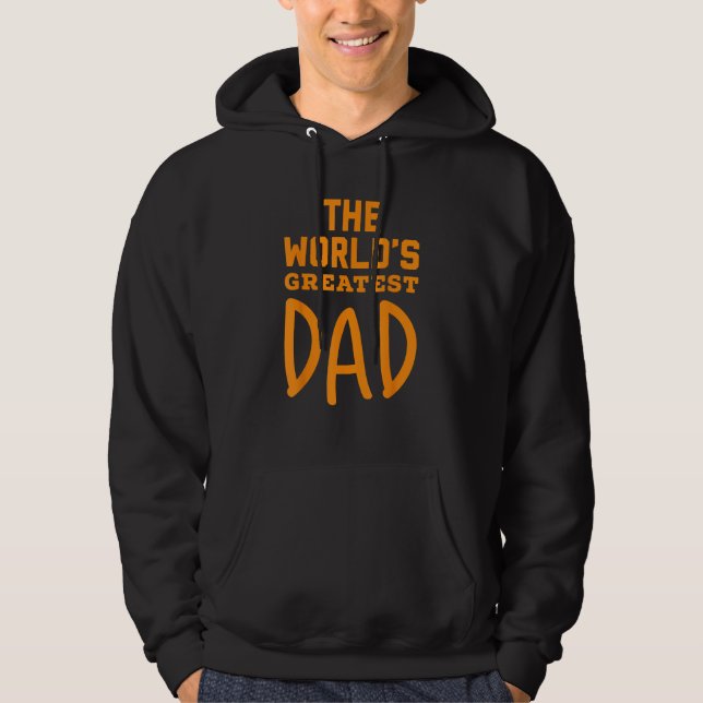 Sudadera A Nice Father's Day Gift. World's Great Dad! (Anverso)
