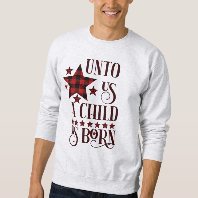 Sudadera A Nosotros Un Niño Nació Navidades (Anverso)