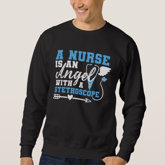 Sudadera A Nurse Is An Angel With a Stethoscope (Anverso)