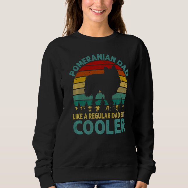 Sudadera A Papá Pomerano Le Gusta Un Papá Corriente Pero Fr (Anverso)