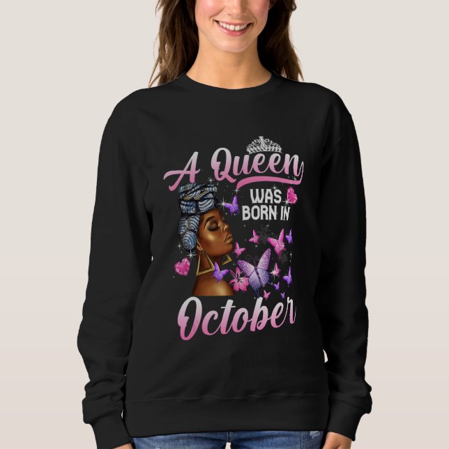 Sudadera A Queen Was Born In October Black Woman Pink Butte (Anverso)