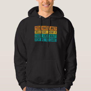 Sudadera A Quién Le Importa Que Me Odies El Punto De Actitu
