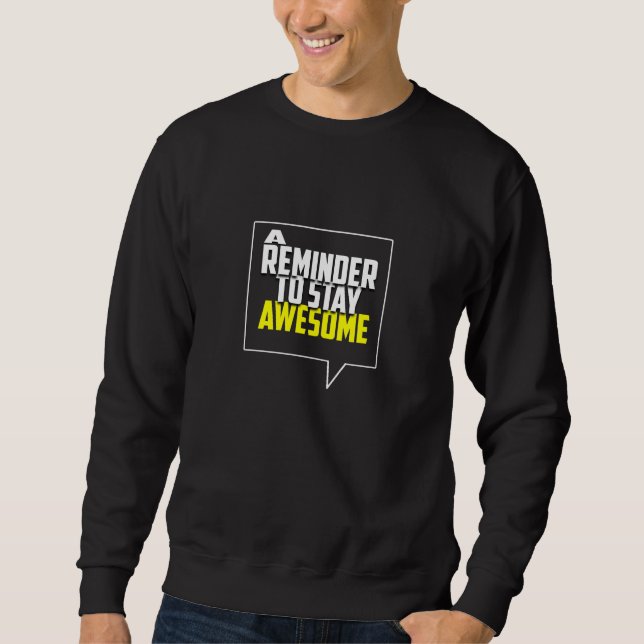 Sudadera A Reminder To Stay Awesome (Anverso)