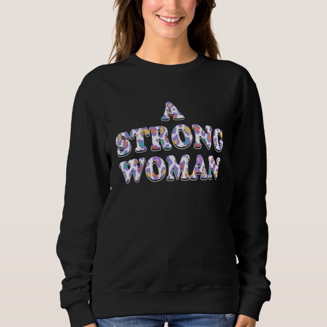 Sudadera A Strong Woman Motivational Quote Mom Inspirationa (Anverso)