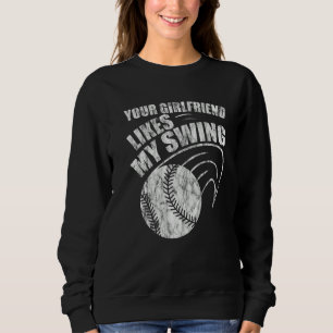 Sudadera A Tu Novia Le Gusta Mi Swing