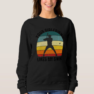 Sudadera A tu novia le gusta mi swing Softbol para hombres