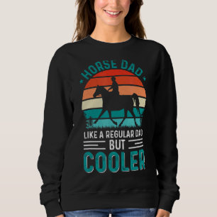 Sudadera A Un Padre Caballo Le Gusta Un Padre Regular Pero 