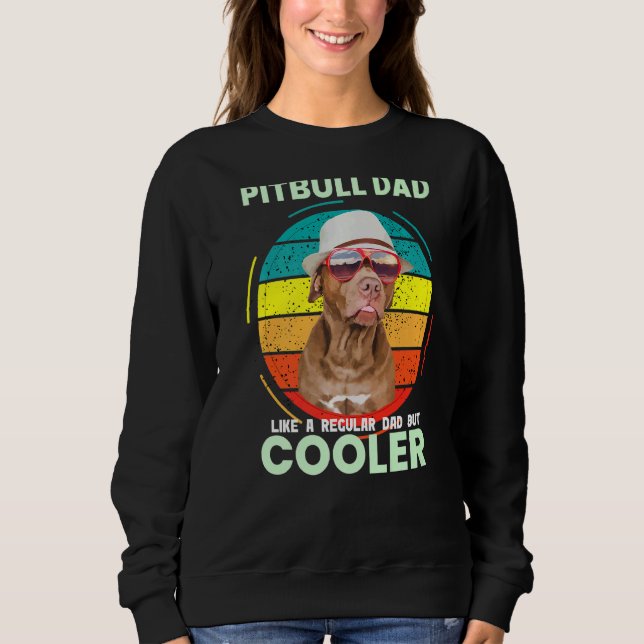 Sudadera A Un Papá Pitbull Le Gusta Un Padre Regular Pero A (Anverso)