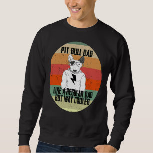 Sudadera A Un Papá Pitbull Le Gusta Un Padre Regular Pero U