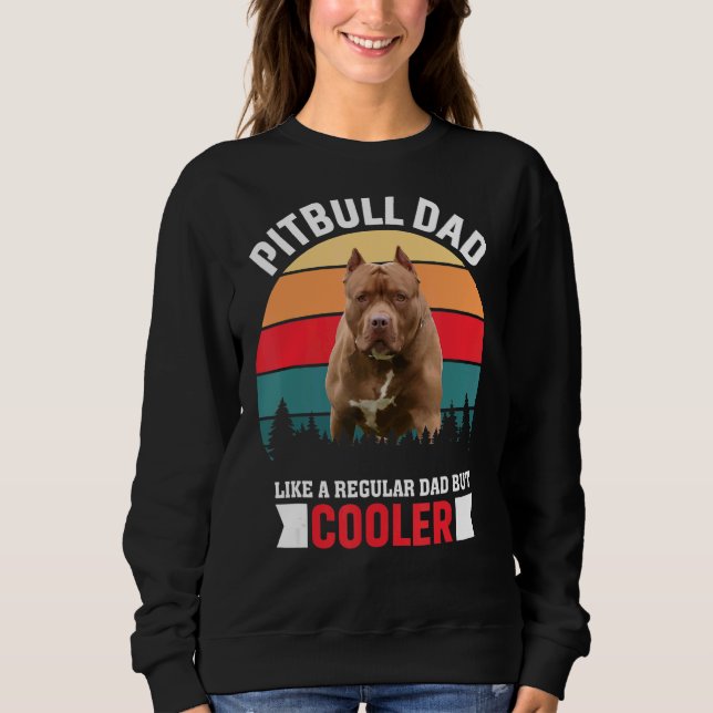 Sudadera A Un Papá Pitbull Le Gusta Un Papá Regular Pero Má (Anverso)