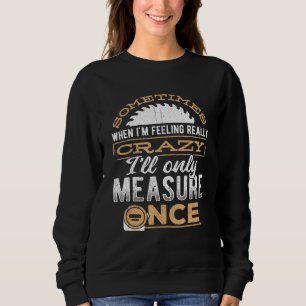 Sudadera A Veces Cuando Me Siento Realmente Loco - Hombre D