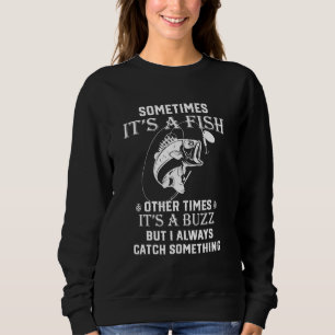 Sudadera A Veces Es Un Pescado Otras Veces Es Un Buz