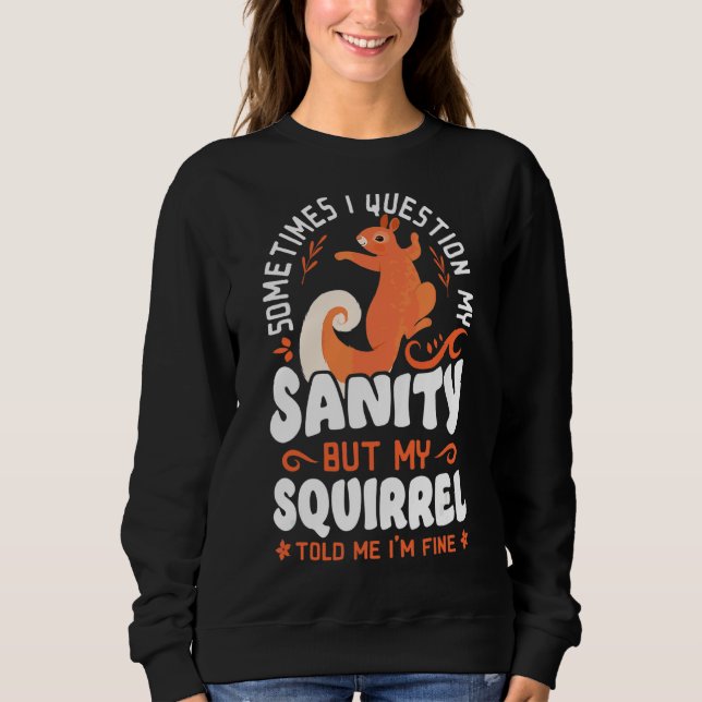 Sudadera A Veces Me Cuestiono Mi Sanidad. (Anverso)