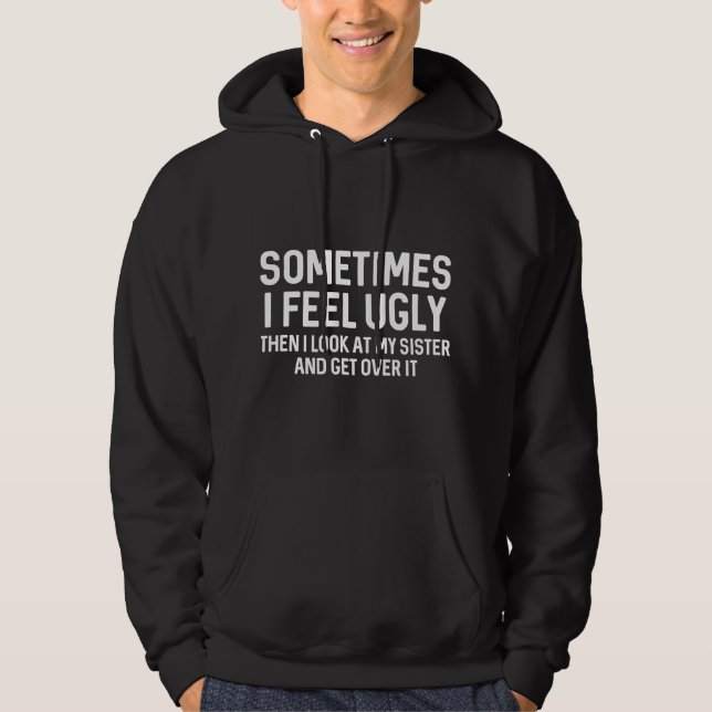 Sudadera A veces me siento fea (Anverso)
