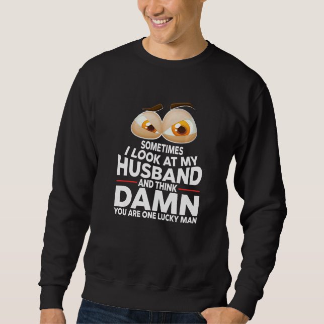 Sudadera A veces miro a mi esposa a los ojos de mi padre (Anverso)
