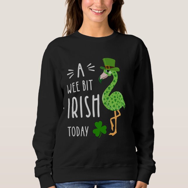 Sudadera A Wee Bit Irish Today Flamingo Leprechaun St Patty (Anverso)