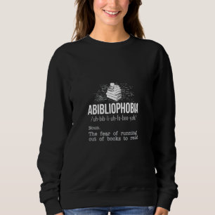 Sudadera Abibliofobia define el miedo a quedarse sin