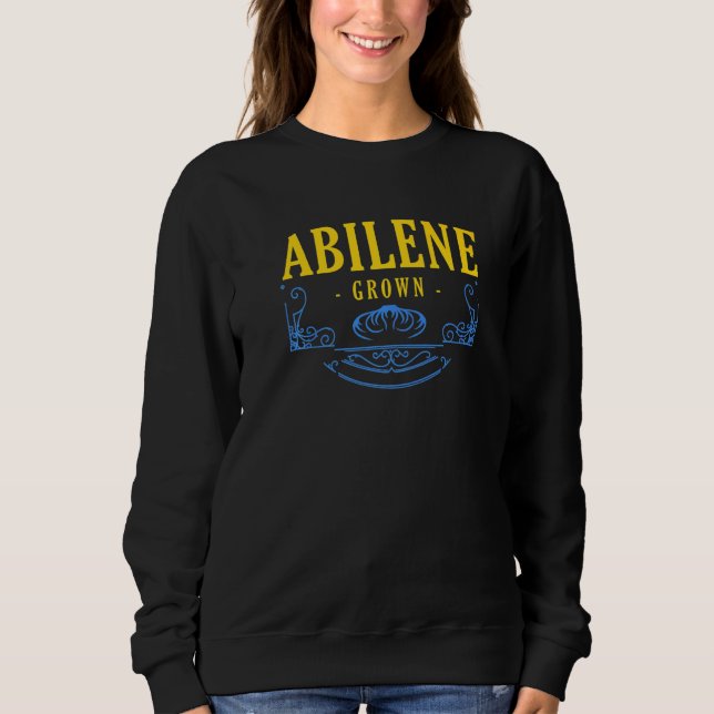 Sudadera Abilene Grown Texas American Tx Usa Hometown Resid (Anverso)