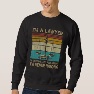 Sudadera Abogada Soy Abogada Nunca Me Equivoco