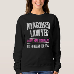 Sudadera Abogado casado bajo nueva gerencia ver marido