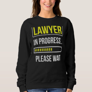 Sudadera Abogado en curso Por Favor Esperar Abogado Abogado