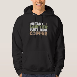 Sudadera Abogado Instantáneo Solo Agrega Café