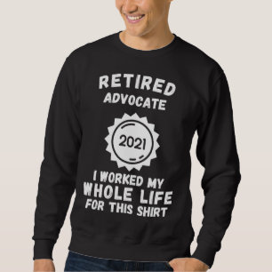 Sudadera Abogado Jubilado 2021 Trabajé Toda Mi Vida Por Est