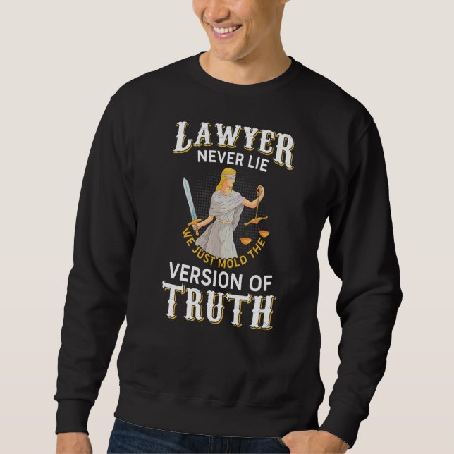 Sudadera Abogado nunca miente sólo a abogado de la Facultad (Anverso)