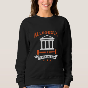 Sudadera Abogado siempre tengo razón Estudiante de derecho 