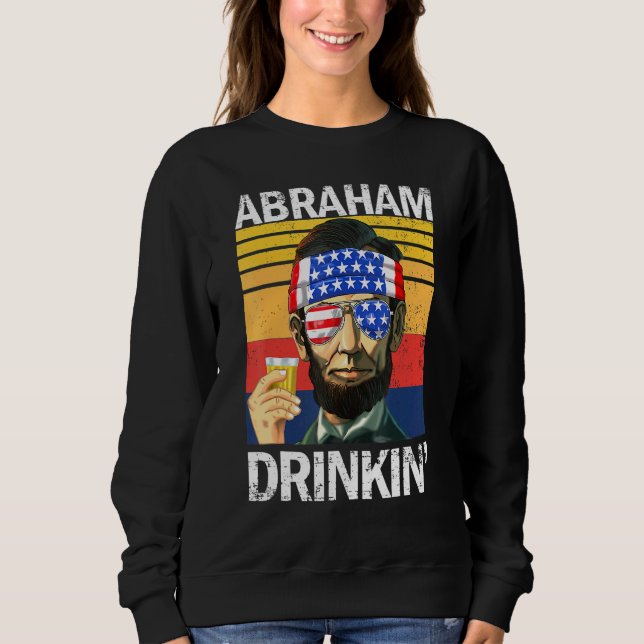 Sudadera Abraham Drinkin 4 De Julio Fiesta De Bebidas Abe L (Anverso)