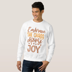Sudadera Abraza el Caos Elige la Alegría