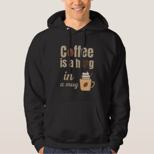 Sudadera Abrazo en una taza divertido amante del café