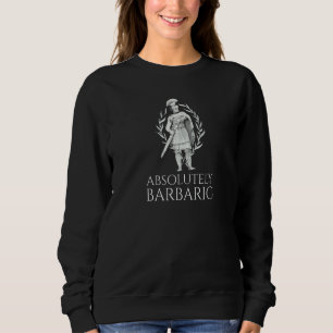 Sudadera Absolutamente BÁrbara  Legionario Romano Antiguo  