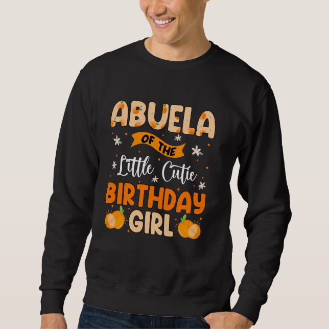 Sudadera Abuela de la pequeña y cursi Chica de cumpleaños (Anverso)