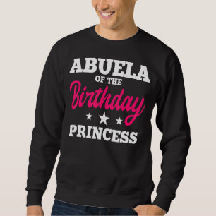 Sudadera Abuela De La Princesa Nacida Fiesta Bday Celebra