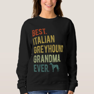 Sudadera Abuela italiana Greyhound mejor de todos los tiemp