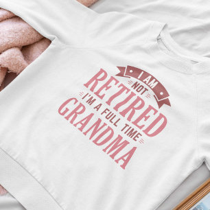 Sudadera Abuela jubilada a tiempo completo