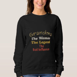 Sudadera Abuela La Mujer La Leyenda Mala Influencia