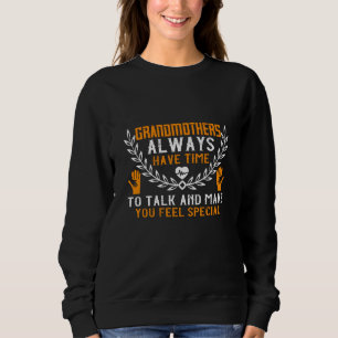 Sudadera Abuela - Las abuelas siempre tienen tiempo