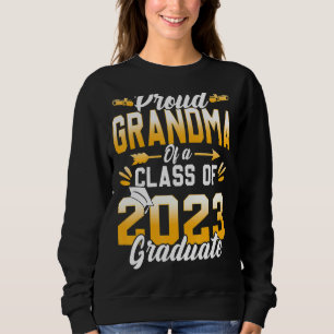 Sudadera Abuela Orgullosa De Una Clase De 2023 Graduada Sen