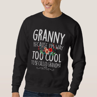 Sudadera Abuela porque soy demasiado Guay para que me llame