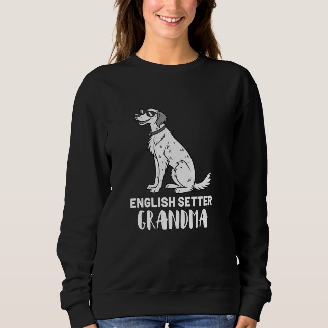 Sudadera Abuela propietaria de perro Setter inglés (Anverso)
