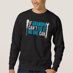Sudadera Abuelo Abuelo si el abuelo no puede arreglarlo no